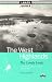 The West Highlands: The Lonely Lands, Including All the Glories of That Land Known as Argyll (Luath Guides to Scotland)