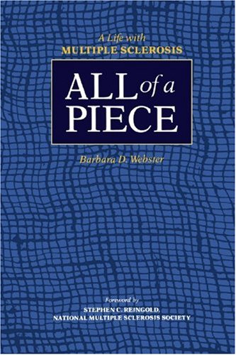 All of a Piece: A Life With Multiple Sclerosis