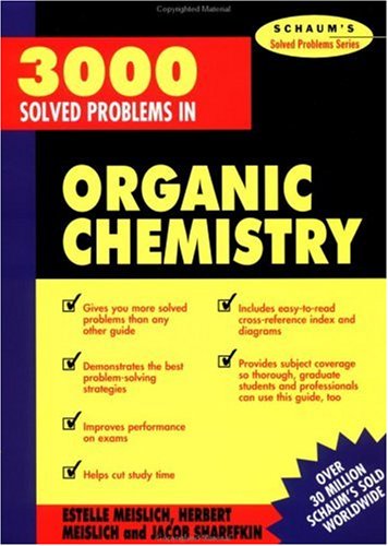 3000 Solved Problems in Organic Chemistry (Schaum's Solved Problems Series)