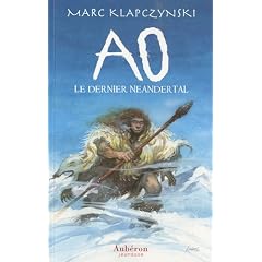 Ao, le dernier Neandertal