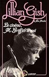 Revue Robert Laffont  / Le cinéma, Mr Griffith et moi