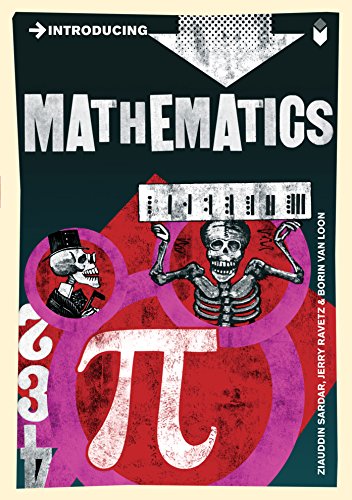 Introducing Mathematics: A Graphic Guide (Introducing...), by Ziauddin Sardar, Jerry Ravetz