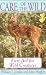 Care Of The Wild: First Aid For All Wild Creatures
