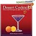 Dessert Cocktails: Classic And Contemporary After-Dinner Drinks