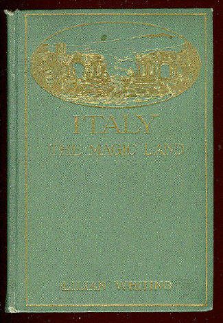 Italy: The Magic Land