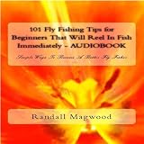 101 Fly Fishing Tips Chapter 2
