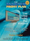 The Master Profit Plan: Your 5-Step Trading Plan Workbook