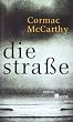 Die Stra�e. Roman