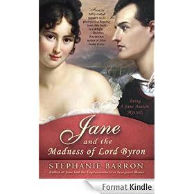 Jane and the Madness of Lord Byron: Being A Jane Austen Mystery