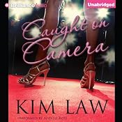 Caught on Camera | [Kim Law]