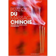 Pratique du massage chinois : Conna�tre ses propres points d'acupuncture