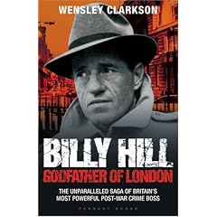 Billy Hill: Godfather of London