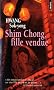 Shim Chong, fille vendue