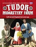 Tudor monastery farm : life in rural England 500 years ago