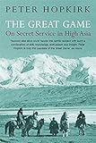 The Great Game: On Secret Service in High Asia