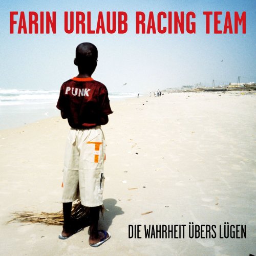 FARIN URLAUB RACING TEAM - Die Wahrheit &uuml;bers L&uuml;gen (ca. 1,5 CD) - Zortam Music