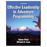 Effective Leadership In Adventure Programming - 2nd Edition (Hardcover Book)