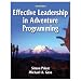 Effective Leadership In Adventure Programming - 2nd Edition (Hardcover Book)