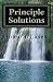 Principle Solutions: A Guide To Sober Living