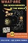 What are the Seven Wonders of the World?: And 100 Other Great Cultural Lists--Fully Explicated