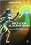 Iniciacion al hermetismo / Initiation into Hermetic (Spanish Edition)