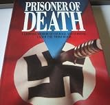 Prisoner of death : a gripping memoir of courage and survival under the Third Reich