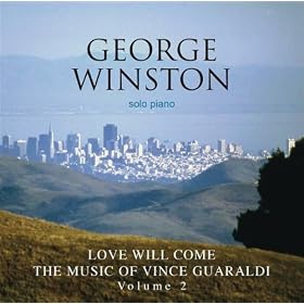 Love Will Come - The Music Of Vince Guaraldi, Volume 2