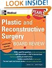 Plastic and Reconstructive  Surgery Board Review (Pearls of Wisdom)