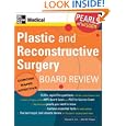 Plastic and Reconstructive  Surgery Board Review (Pearls of Wisdom) (Pearls of Wisdom)