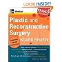 Plastic and Reconstructive Surgery Board Review: Pearls of Wisdom