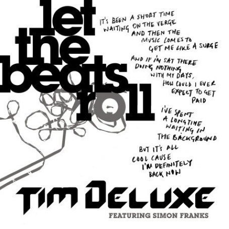 Tim Deluxe - Let The Beats Roll (Kurd Maverick Remix) Lyrics - Zortam Music