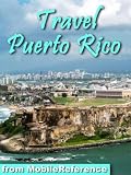 Travel Puerto Rico 2012: Spanish phrasebook, maps, and beach guide. Incl: Old San Juan Guide. (Mobi Travel)