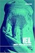 Veil: Modesty, Privacy and Resistance (Dress, Body, Culture)