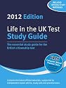 Life In The UK Test: Study Guide 2012