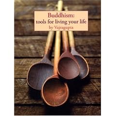 Buddhism: Tools for Living Your Life