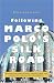 Books : Following Marco Polo's Silk Road: An enthralling story of travels through Turkey, Syria, Jordan, Iran, Pakistan, China and Uzbekistan (Second Edition)