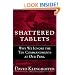 Shattered Tablets: Why We Ignore the Ten Commandments at Our Peril