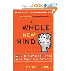 A Whole New Mind: Moving from the Information Age to the Conceptual Age