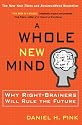 A Whole New Mind: Moving from the Information Age to the Conceptual Age