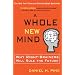 A Whole New Mind: Why Right-Brainers Will Rule the Future