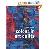 Colour in Art Quilts