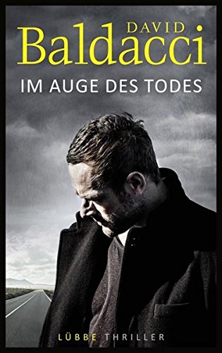 Baldacci, David: Im Auge des Todes