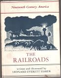 The Railroads (Nineteenth Century America)