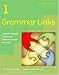 Books : Grammar Links 1:   A Theme-Based Course for Reference and Practice, Second Edition (Student Book)