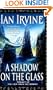 A Shadow on the Glass (The View from the Mirror, Book 1)