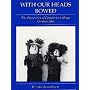 With Our Heads Bowed: The Dynamics of Gender in a Maya Community (Studies on Culture and Society, Vol 5)