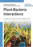 Plant-Bacteria Interactions: Strategies and Techniques to Promote Plant Growth