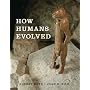 How Humans Evolved