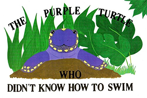 The Purple Turtle Who Didn’t Know How To Swim