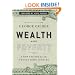 Wealth and Poverty: A New Edition for the Twenty-First Century